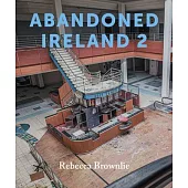 Abandoned Ireland 2