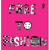 Free to Fashion