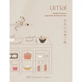 Umai: Recipes from a Japanese Home Kitchen