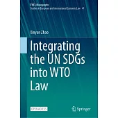 Integrating the Un Sdgs Into Wto Law