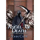 Angela of Death Book 2: Iron Sharpens Iron