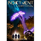 Indictment: An Elementalists Novel (Book 2)