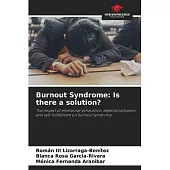 Burnout Syndrome: Is there a solution?