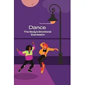 Dance The Bodies Emotional Expression