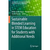 Sustainable Blended Learning in Stem Education for Students with Additional Needs