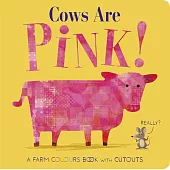 硬頁挖洞顏色認知書Cows Are Pink!