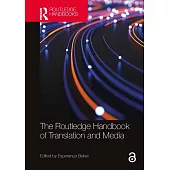 The Routledge Handbook of Translation and Media