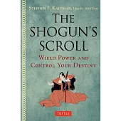 The Shogun’s Scroll: Wield Power and Control Your Destiny