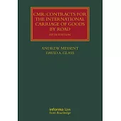 Cmr: Contracts for the International Carriage of Goods by Road