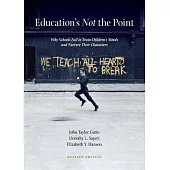 Education’s Not the Point