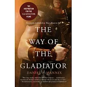 The Way of the Gladiator