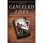 Canceled Lives: My Father, My Scandal, and Me