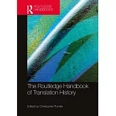 The Routledge Handbook of Translation History