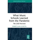 What Music Schools Learned from the Pandemic: The 2020 Revision