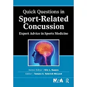 Quick Questions in Sport-Related Concussion: Expert Advice in Sports Medicine