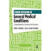 Cram Session in General Medical Conditions: A Handbook for Students and Clinicians