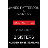 2 Sisters Murder Investigations: Don’t Mess with the Bird Sisters!