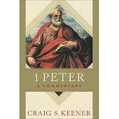 1 Peter: A Commentary