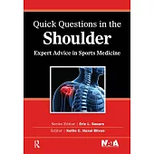 Quick Questions in the Shoulder: Expert Advice in Sports Medicine