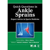 Quick Questions in Ankle Sprains: Expert Advice in Sports Medicine