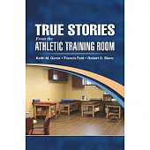 True Stories from the Athletic Training Room