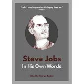 Steve Jobs: In His Own Words