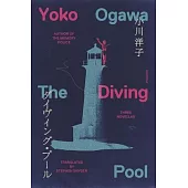 The Diving Pool: Three Novellas