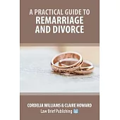 A Practical Guide to Remarriage and Divorce