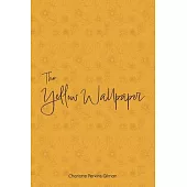 The Yellow Wallpaper