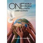 One World, One People, And One Faith: A Brief Manifesto