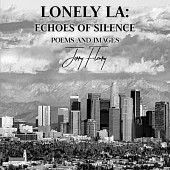 Lonely LA: Echoes of Silence