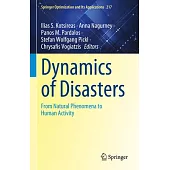 Dynamics of Disasters: From Natural Phenomena to Human Activity