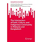 The Intersection of Faith, Culture, and Indigenous Community in Malaysia and Bangladesh