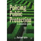 Policing Public Protection: A Companion Guide