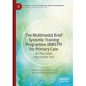 The Multimodal Brief Systemic Training Programme (Mbstp) for Primary Care: An Alternative Intervention Tool