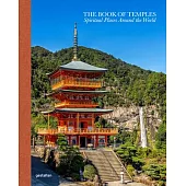 The Book of Temples: Spiritual Places Around the World