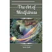 The Art of Mindfulness