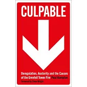 Culpable: Deregulation, Austerity and the Causes of the Grenfell Tower Fire
