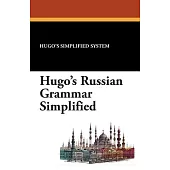 Hugo’s Russian Grammar Simplified