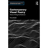 Contemporary Visual Poetry: Women Writing the Posthuman