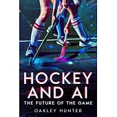 Hockey and AI: The Future of the Game
