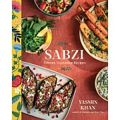 Sabzi: Vibrant Vegetarian Recipes