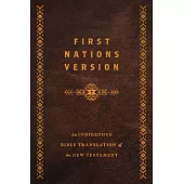 First Nations Version: An Indigenous Bible Translation of the New Testament