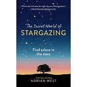 The Secret World of Stargazing: Find Solace in the Stars