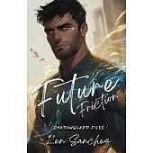 Future Friction (Shadowguard Files 2.5)