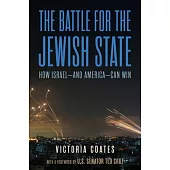 Winning the War Against Israel: Inside the Battle to Save the Jewish State--And America