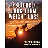 The Science of Long-Term Weight Loss