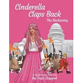 Cinderella Claps Back: The Reckoning