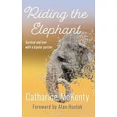 Riding the Elephant: Survival and love with a bipolar partner