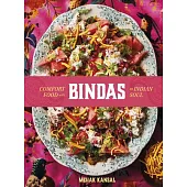 Bindas: Comfort Food with an Indian Soul